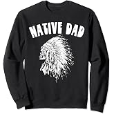 Native Dad Retro Native American Indian Skull & Headdress Sweatshirt