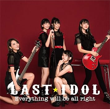 Everything Will Be All Right 初回限定盤 Type C Dvd付 ラストアイドル Love Cocchi 指原莉乃 宅見将典 Everything Will Be All Right 初回限定盤 Type C Dvd付 ラストアイドル Love Cocchi 指原莉乃 宅見将典
