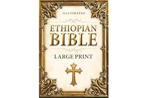 ETHIOPIAN BIBLE in English LARGE PRINT: ILLUSTRATED. The Full Collection of Rejected Apocryphal Texts, Including Enoch, Jubil