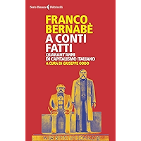 A conti fatti: Quarant'anni di capitalismo italiano (Italian Edition) book cover