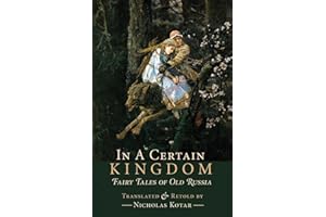 In a Certain Kingdom: Fairy Tales of Old Russia