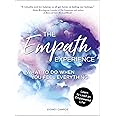 The Empath Experience: What to Do When You Feel Everything