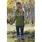 Beyond the Silence