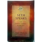 Seth Speaks: The Eternal Validity of the Soul