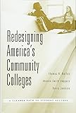 Redesigning America’s Community Colleges: A Clearer Path to Student Success