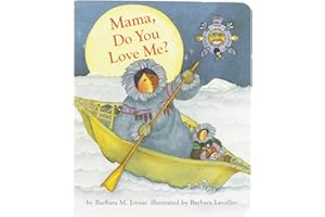Mama, Do You Love Me? Board Book: (Children's Storytime Book, Arctic and Wild Animal Picture Book, Native American Books for Toddlers)