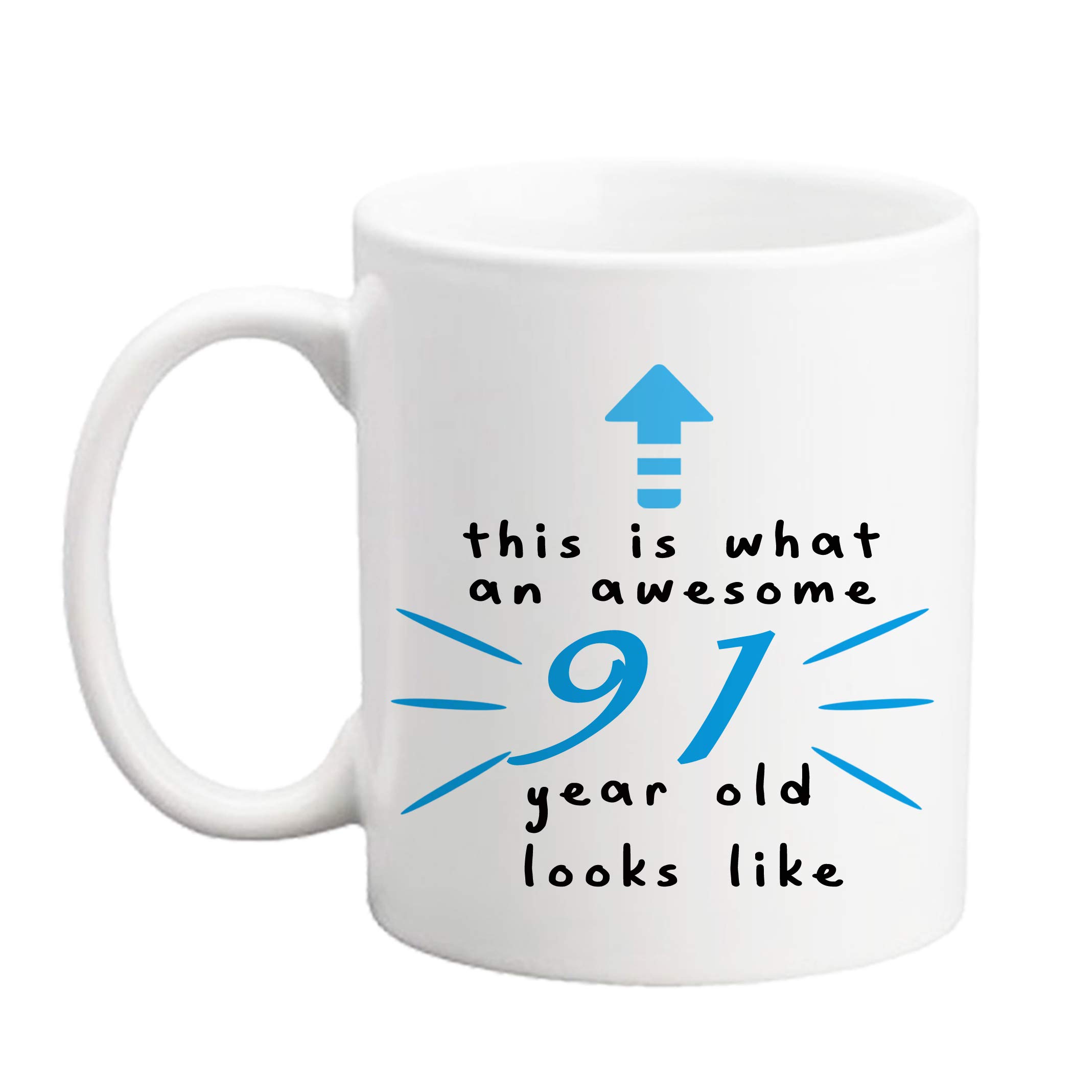 91 Birthday Gifts for Men - This is What an Awesome 91 Year Old Looks Like - 11 oz Coffee Mug 91st Birthday Mug 91st Gift Ideas to You, Him, Husband, Grandpa, Dad, Son, Brother, Friend, Boss