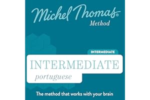Intermediate Portuguese (Michel Thomas Method) - Full course: Learn Portuguese with the Michel Thomas Method