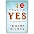 Year of Yes: How to Dance It Out, Stand In the Sun and Be Your Own Person