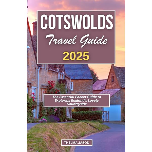 Essential Cotswolds 2025 (Full Colored Book): Your complete