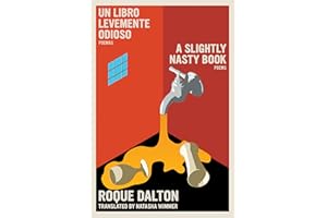 A Slightly Nasty Book / Un libro levemente odioso: Poems / Poemas