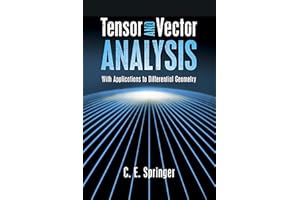 Tensor and Vector Analysis: With Applications to Differential Geometry (Dover Books on Mathematics)