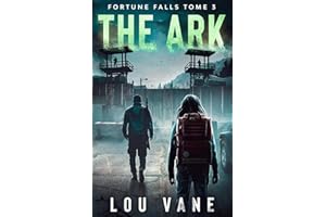 The Ark: Fortune Falls Tome 3