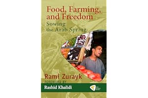 Food, Farming, and Freedom: Sowing the Arab Spring