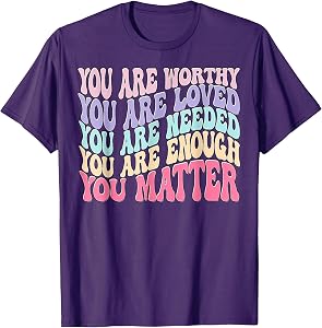 You Matter Kindness Be Kind Mental Health Awareness T-Shirt