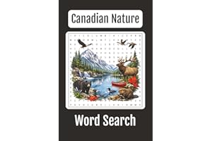 Canadian Nature Word Search: 55 Word Searches, 6x9 inch book, a Puzzle Word Search on Nature in Canada, Gift for Canadians, C