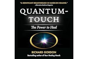 Quantum-Touch: The Power to Heal