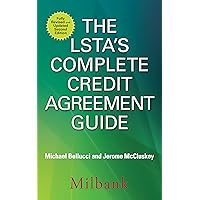 The Lsta's Complete Credit Agreement Guide, Second Edition