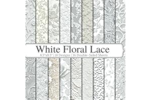 White Floral Lace Scrapbook Paper Craft Pad: 18 Elegant Designs, 36 Double-Side Sheets Printed on 8.5"x8.5" Size Paper. Perfe