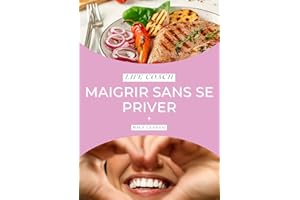 Maigrir sans se priver (French Edition)