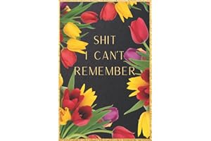 Shit I Can't Remember: Internet Password Notebook Organizer with Alphabetical Printed A to Z Tabs, Personal Website Address E