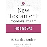 Randall House NT Bible Commentary: Hebrews
