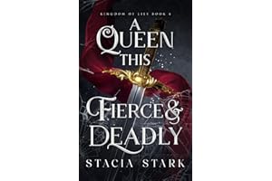 A Queen This Fierce and Deadly