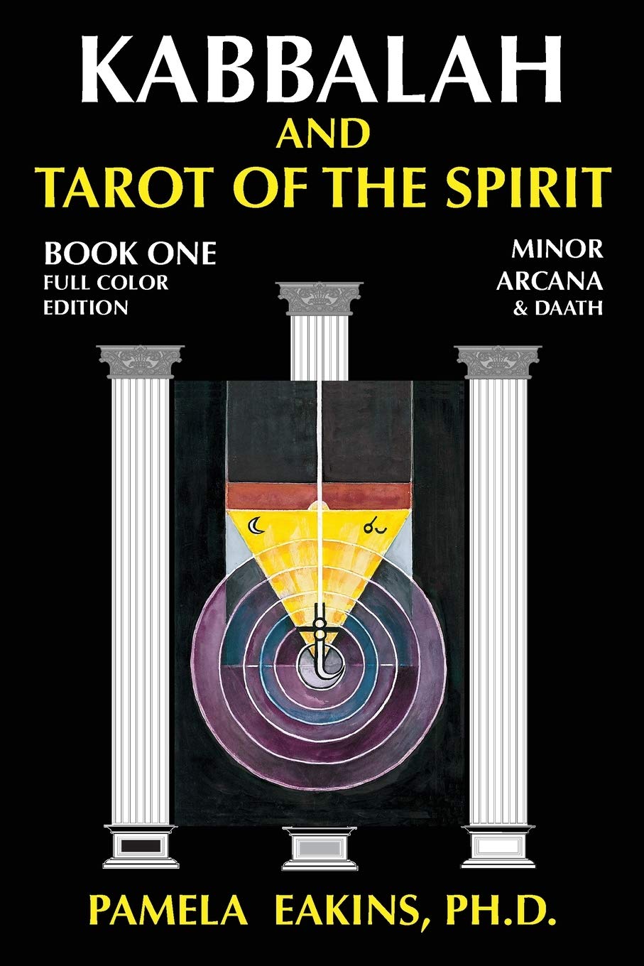 Kabbalah And Tarot Of The Spirit Book One The Minor Arcana And Daath Eakins Ph D Pamela Amazon Com Books Kabbalah And Tarot Of The Spirit Book One The Minor Arcana And Daath Eakins Ph D Pamela Amazon Com Books