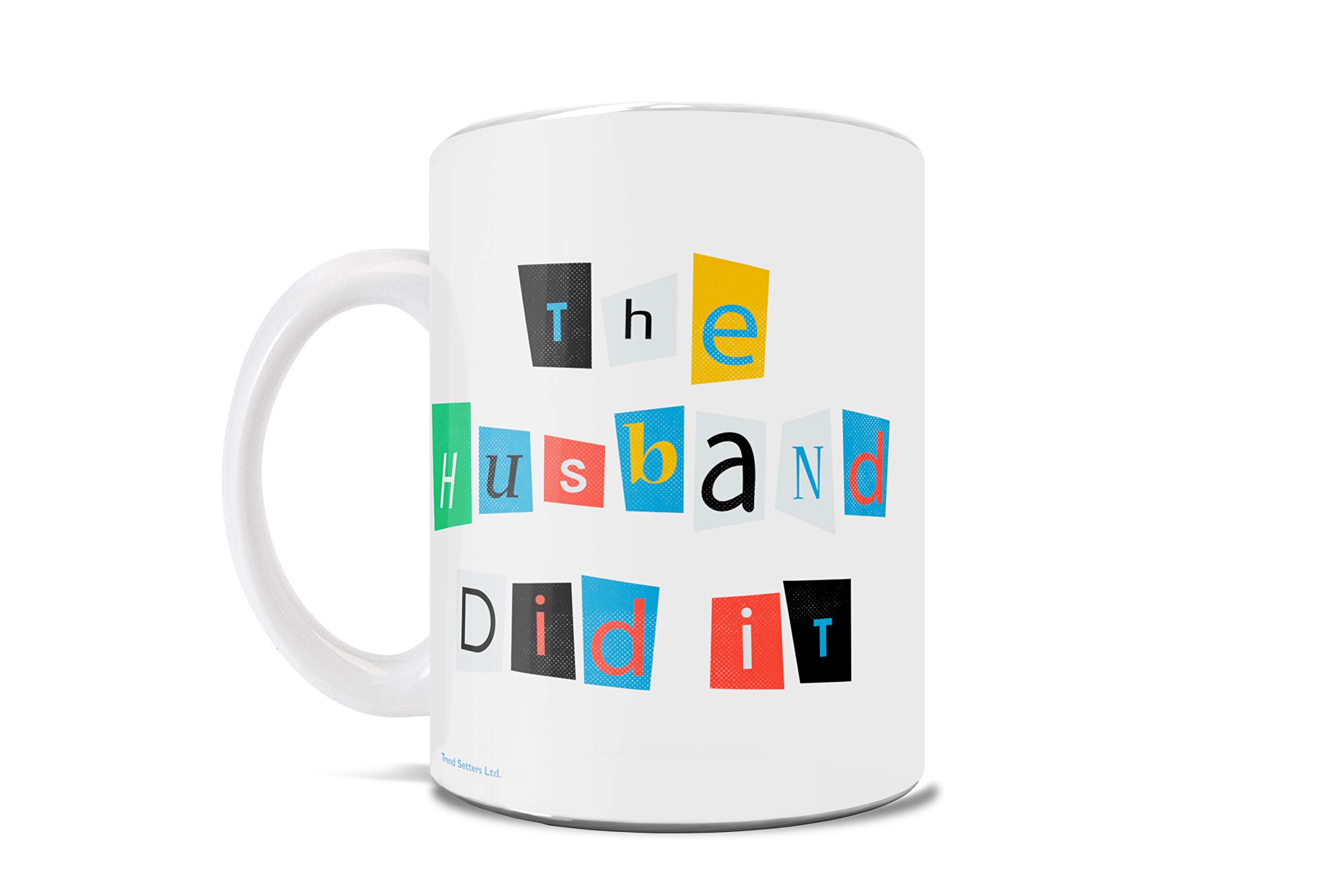 Trend Setters True Crime – The Husband Did It – White Ceramic Mug – Perfect for Gifting or Collecting Image