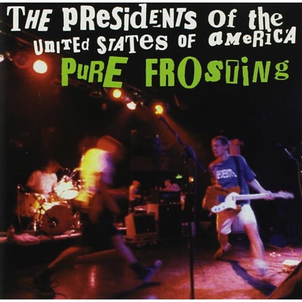 The Presidents of the United States of America - The Presidents of