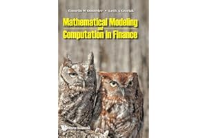 MATHEMATICAL MODELING AND COMPUTATION IN FINANCE: WITH EXERCISES AND PYTHON AND MATLAB COMPUTER CODES