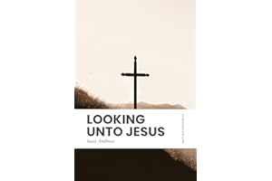 Looking unto Jesus: Modern, Updated Translation (Easy to Read)