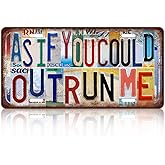 TREEPERI Vintage License plate Wall Decor Metal Sign Tin Signs for Bar Home Bedroom Garage - As If You Could Outrun Me