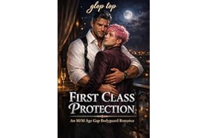 First Class Protection: An M/M Age Gap Bodyguard Romance (Billionaire Bosses Book 3)