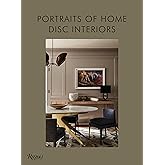 DISC Interiors: Portraits of Home