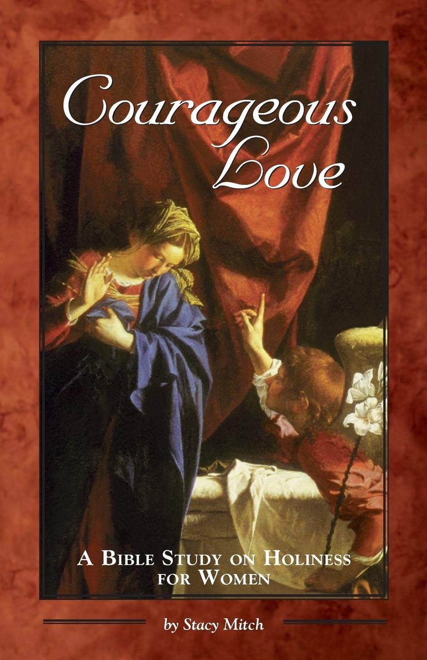 Amazoncom Courageous Love A Bible Study On Holiness For - 