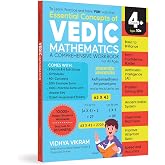 Essential Concepts of Vedic Maths Comprehensive Workbook for All Ages