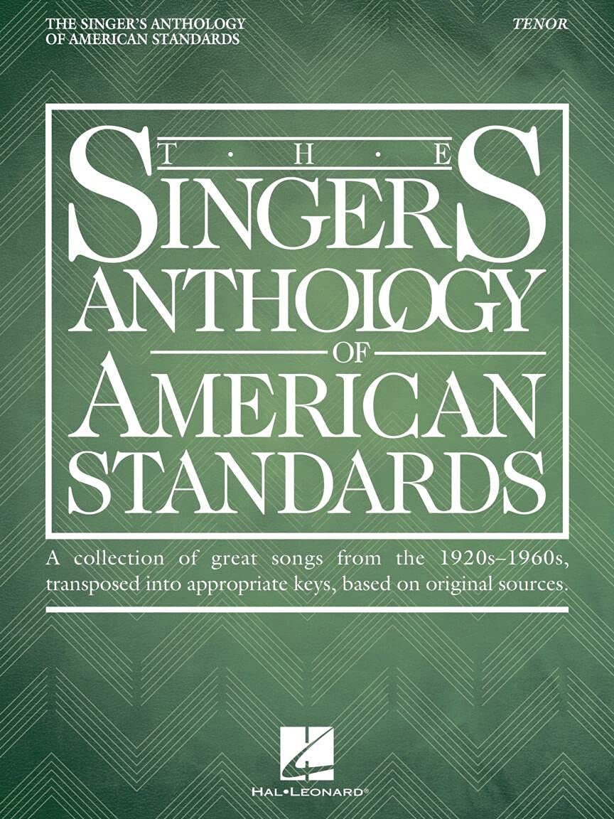 The Singer's Anthology of American Standards: Tenor Edition
