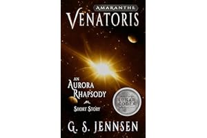 Venatoris: An Aurora Rhapsody Short Story (Amaranthe Short Stories Book 3)