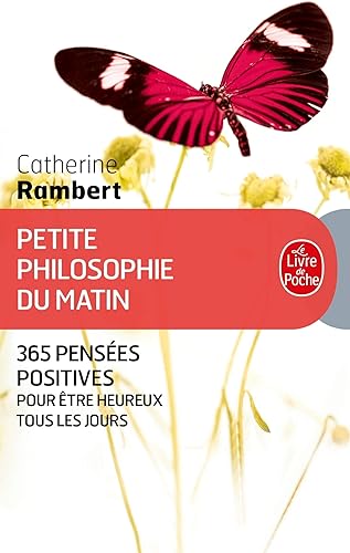 Download Petite philosophie du matin : 365 Pensées positives pour être heureux tous les jours PDF