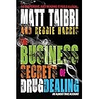 The Business Secrets of Drug Dealing (new cover): An Almost True Account