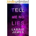 Tell Me No Lies : A Crime Thriller Novella (The HUNTED Series)