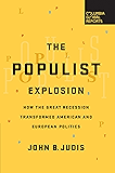 The Populist Explosion: How the Great Recession Transformed American and European Politics