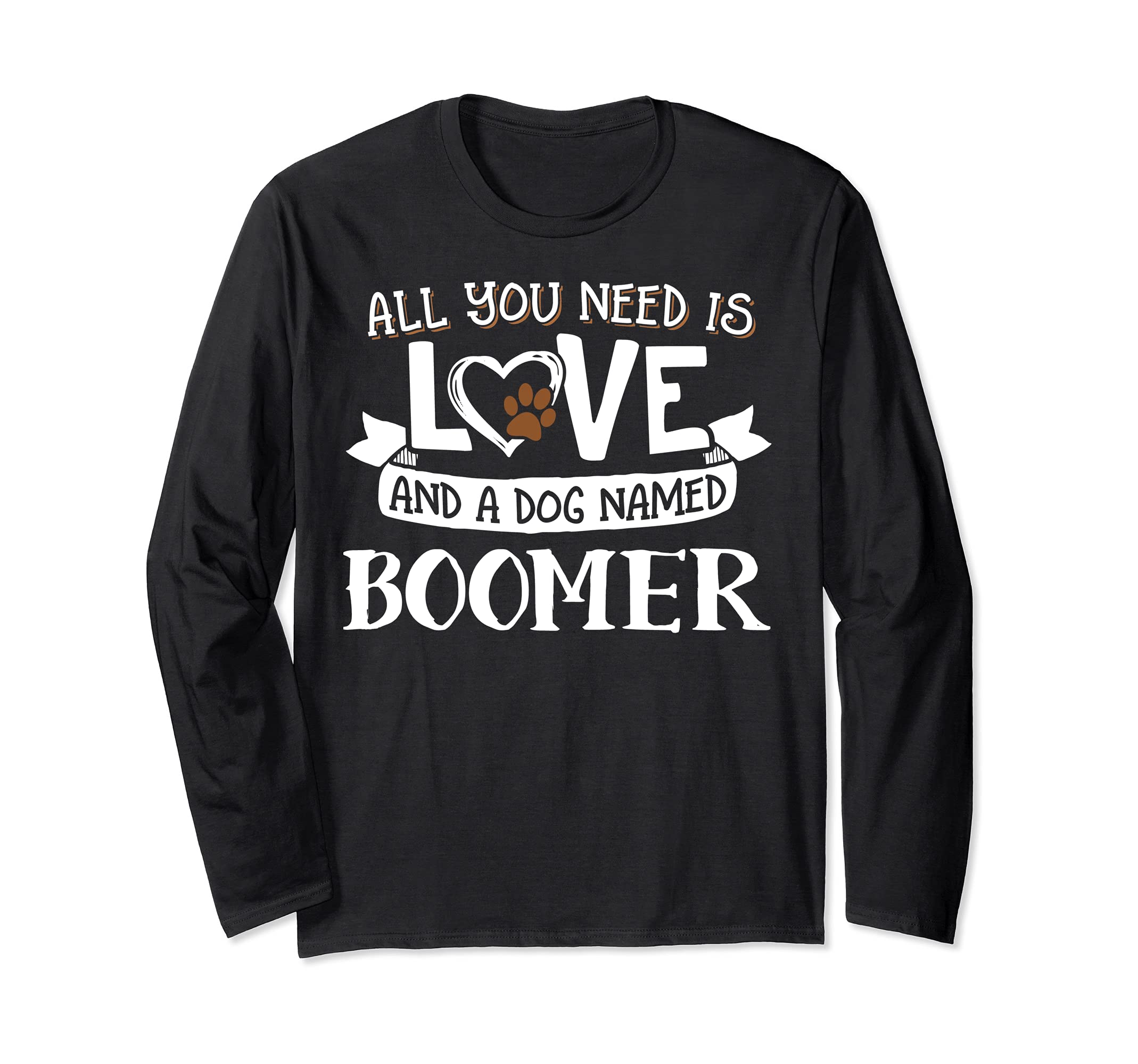 Dog Name Boomer Design - All You Need is Love! Long Sleeve T-Shirt