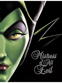 Mistress of All Evil: A Tale of the Dark Fairy (Villains)