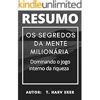 Resumo - Os Segredos da Mente Milionária (Secrets of the Millionaire Mind / 2005) Dominando o jogo interno da riqueza… book cover