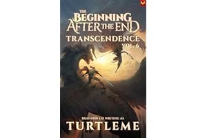 Transcendence: The Beginning After the End, Book 6