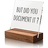 Office Desk Decor-But Did You Document It Desk Sign Coworker Gift for Human Resources Office Decor Perfect for Shelf And Tabletop