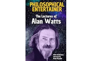 Philosophical Entertainer: The Lectures of Alan Watts