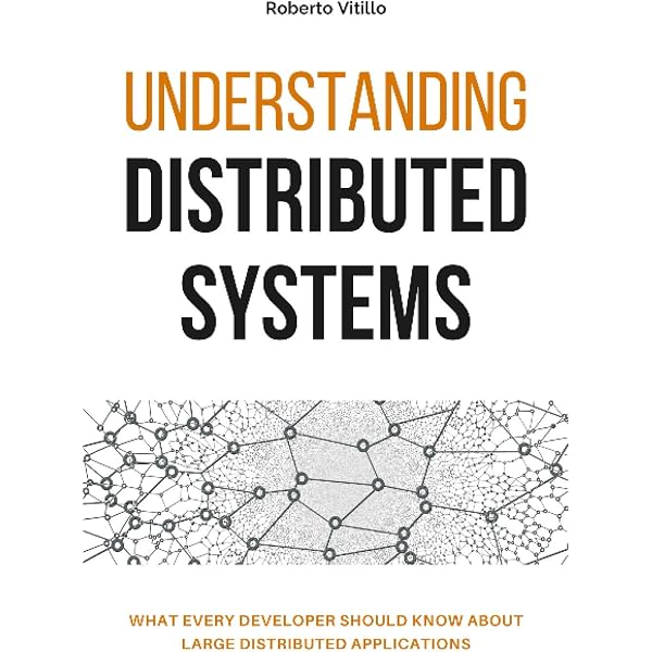 Understanding Distributed Systems, Second Edition: What every